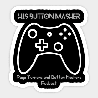 His Button Masher Reverse Sticker